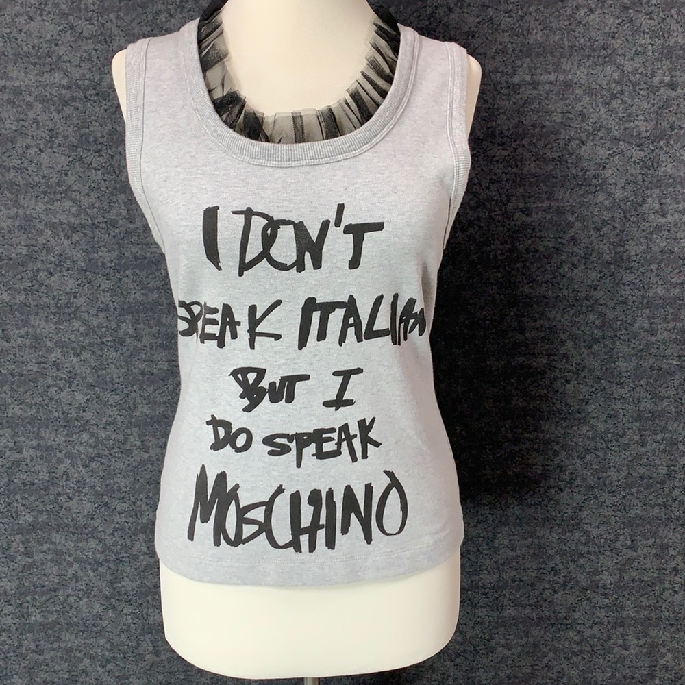 Moschino  Couture “I don’t speak Italian… gray top
